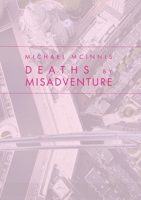 Deaths by Misadventure 1949279499 Book Cover