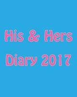 His & Hers Diary 2017 1539745791 Book Cover