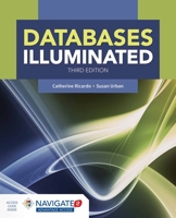 Databases Illuminated (Jones and Bartlett Illuminated) 1449606008 Book Cover