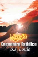 Knight: Encuentro Fatidico 1463368402 Book Cover