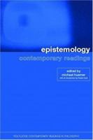 Epistemology: Contemporary Readings (Routledge Contemporary Readings in Philosophy) 0415259215 Book Cover