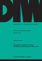 Gesamtwirtschaftliche Position Der Medien in Deutschland 1982 - 1992 3428082559 Book Cover