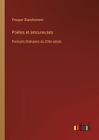 Poëtes et amoureuses: Portraits littéraires du XVIe siècle 3385025249 Book Cover