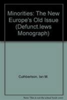 Minorities: The New Europe's Old Issue 0813321999 Book Cover