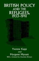 British Policy And The Refugees 1933-1941 0714643521 Book Cover