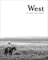 West: The American Cowboy 1864708395 Book Cover