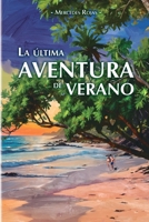 La última aventura de verano (Spanish Edition) 9968071501 Book Cover
