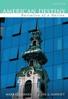 American Destiny: Narrative of a Nation, Concise Edition, Combined Volume Value Package (includes MyHistoryLab with E-Book Student Access for Amer Hist - LONGMAN (2-sem for SVE books)) 0205790410 Book Cover