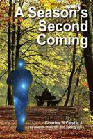 A Season's Second Coming 1533496250 Book Cover