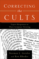 Correcting the Cults: Expert Responses to Their Scripture Twisting 080106550X Book Cover