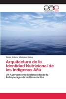 Arquitectura de la Identidad Nutricional de los Ind�genas A�� 6202105437 Book Cover