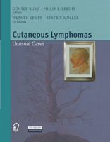 Cutaneous Lymphomas: Unusual Cases 3798512507 Book Cover