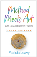 Method Meets Art: Arts-Based Research Practice 1593858434 Book Cover