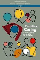 Families Caring for an Aging America 0309448069 Book Cover