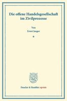 Die Offene Handelsgesellschaft Im Zivilprozesse: (Aus Der Festgabe Der Leipziger Juristenfakultat Fur Rudolph Sohm) 3428164725 Book Cover