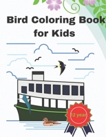 Bird Coloring Book for Kids 12 Year: 8.5 X 11 Inches activity paint notbook for for children B08R6S6F38 Book Cover