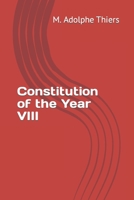 Constitution of the Year VIII B0C4MSGC97 Book Cover