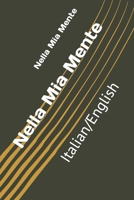 Nella Mia Mente: Italian/English (Italian Edition) B0CMJ6GSQD Book Cover