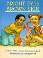 Bright Eyes, Brown Skin 0940975238 Book Cover