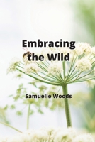 Embracing the Wild 9977729123 Book Cover