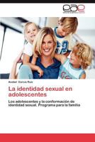 La Identidad Sexual En Adolescentes 3659015857 Book Cover