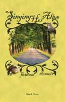 Singing Her Alive 1732798311 Book Cover