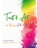 Trust and Act: 30 Days of Faith in Action 1304724093 Book Cover