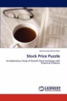 Stock Price Puzzle: An Exploratory Study of Karachi Stock Exchange with Empirical Evidence 3847318993 Book Cover