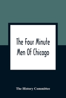 The Four Minute Men Of Chicago 9354362249 Book Cover