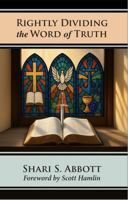 Rightly Dividing the Word of Truth 1736107658 Book Cover