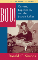 Boo! Culture, Experience, and the Startle Reflex (Series in Affective Science) 0195096266 Book Cover