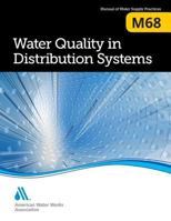 M68 Water Quality in Distribution Systems (First Edition) 1625762267 Book Cover