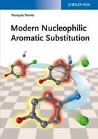Modern Nucleophilic Aromatic Substitution 3527318615 Book Cover