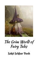 The Grim World of Fairy Tales 1639576665 Book Cover