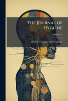 The Journal of hygiene Volume 13 1173137734 Book Cover