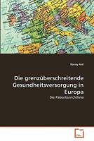 Die grenzüberschreitende Gesundheitsversorgung in Europa 3639346823 Book Cover