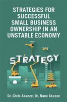 Strategies for Successful Small Business Ownership in an Unstable Economy 1524567183 Book Cover