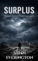 Surplus: Postergism and a World That No Longer Needs Us B0H7KZHBQM Book Cover
