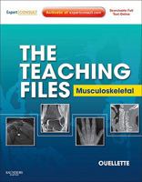 The Teaching Files: Musculoskeletal: Expert Consult - Online and Print 1416062610 Book Cover