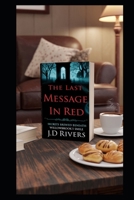 The Last Message in Red: Unraveling a Town's Darkest Truths ("The Clockwork Murmurs" Combining mystery and intrigue with a slightly cozy, almost whimsical feel.) B0DPG92B6X Book Cover