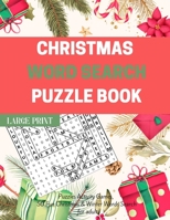 Christmas Word Search Puzzle Book (Large Print): Puzzles Activity Games, 50 Fun Christmas & Winter Words Search for adult B08XN5GBLR Book Cover