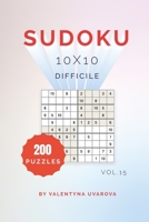 Sudoku: 200 Difficile Puzzles 10x10 vol. 15 B08LGD87W4 Book Cover