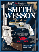 Standard Catalog of Smith & Wesson, 5th Edition 1959265229 Book Cover