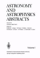 Astronomy and Astrophysics Abstracts, Volume 40: Literature 1985, Part 2 3662111802 Book Cover