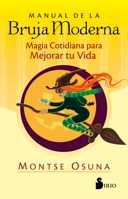 Manual de la bruja moderna : Magia cotidiana para mejorar tu vida 8418000570 Book Cover