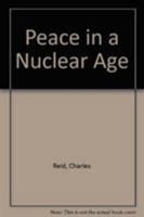 Peace in a Nuclear Age: The Bishops' Pastoral Letter in Perspective 0813206243 Book Cover
