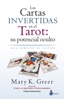 Las Cartas Invertidas En El Tarot: Su Potencial Oculto: Guía Completa de Lectura, B0GQV56YWN Book Cover