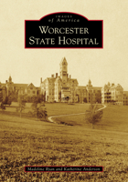 Worcester State Hospital 1467106046 Book Cover