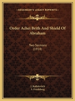 Order Achei Brith And Shield Of Abraham: Two Sermons 1161731547 Book Cover