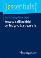 Konzept Und Berufsbild Des Feelgood-Managements 3658193557 Book Cover